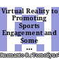 Virtual Reality to Promoting Sports Engagement and Some Technical skills in Junior Football Athletes: A 12-Week Randomized Controlled Trial; [Realidad virtual para promover el compromiso deportivo y las habilidades técnicas en atletas de fútbol: un ensayo controlado aleatorio de 12 semanas]