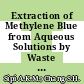 Extraction of Methylene Blue from Aqueous Solutions by Waste Cooking Oil and its Back-Extraction