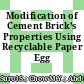Modification of Cement Brick’s Properties Using Recyclable Paper Egg Tray