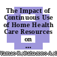 The Impact of Continuous Use of Home Health Care Resources on End-of-Life Care at Home in Older Patients with Cancer: A Retrospective Cohort Study in Fukuoka, Japan